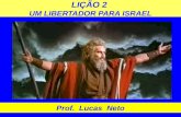 LI‡ƒO 2 UM LIBERTADOR PARA ISRAEL Prof. Lucas Neto
