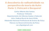A descoberta da radioatividade na perspectiva da teoria de Kuhn Parte 1: Poincar© e Becquerel