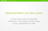 Web mkt nas campanhas eleitorais - Palestra elei§µes 2010