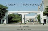 Cap­tulo 4 â€“ A Nova Hollywood Caio Santos Mayara Stevano