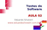 Testes de Software AULA 02 Eduardo Silvestri