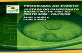 Confederação Brasileira de Tiro Esportivo - PROGRAMA DO EVENTO · PDF file 2020-02-08 · Confederação Brasileira de Tiro Esportivo Programa do Evento 1ª Etapa do Campeonato Brasileiro