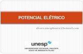 POTENCIAL ELÉTRICO - · PDF filePotenciais elétricos •Potencial de membrana: é a diferença de potencial elétrico, em Volts (V), gerada a partir de um gradiente eletroquímico