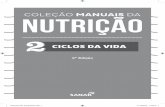 CICLOS DA VIDA · PDF file e Extensão (IBPEX). Autora dos livros 1.000 Questões Comentadas de Provas e Concursos em Nutrição; Coleção Manuais da Nutrição, volumes 01 ao 06.