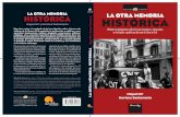 LA OTRA MEMORIA HISTÓRICA Miquel Mir y Mariano Santamaría · PDF file La otra memoria histórica se completa con los nombres de las personas asesinadas, el seguimiento al que estaban